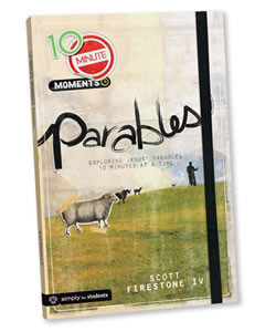 10 Minute Moments - Parables 10 Minute Moments - Parables