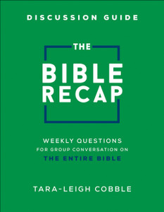 The Bible Recap Discussion Guide: Weekly Questions for Group Conversation on the Entire Bible - Bulk Case of 32 The Bible Recap Discussion Guide: Weekly Questions for Group Conversation on the Entire Bible - Bulk Case of 32