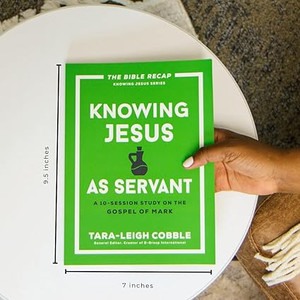 Knowing Jesus As Servant: A 10-Session Study on the Gospel of Mark (Bible Recap Knowing Jesus Series) - Bulk Case of 24