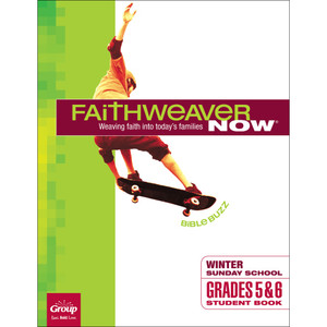 Winter 2025 FaithWeaver NOW Grades 5&6 Student Book: Bible Buzz