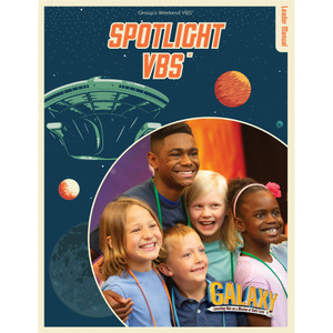 Spotlight VBS Leader Manual - Galaxy Weekend VBS 2026 by Group