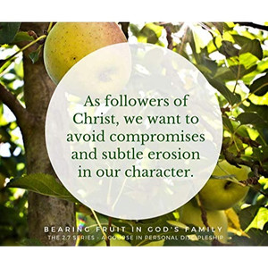 Bearing Fruit in God’s Family