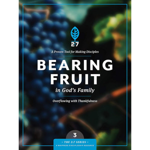 Bearing Fruit in God’s Family