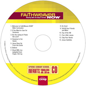 Spring 2026 FaithWeaver NOW Infants, Toddlers, & 2s CD