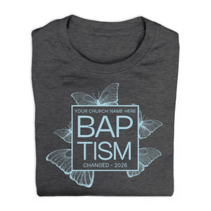 Easy Custom T-Shirt - One Color Design - Baptism - Butterfly Transformation - TBPT091