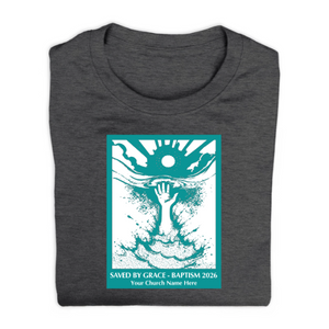Easy Custom T-Shirt - Two Color Design - Baptism - Reaching Out - TBPT100