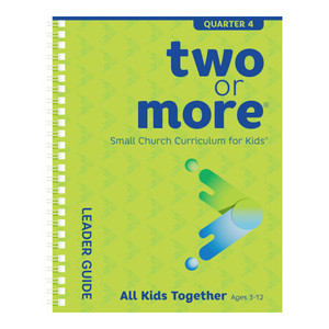 Two or More Leader Pack - All Kids Together (Print + Digital) - Quarter 4