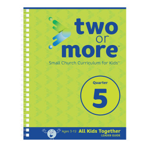 Two or More Small Church Curriculum, All Kids Together and Preschool Only, Print + Digital Combo Pack - Quarter 5