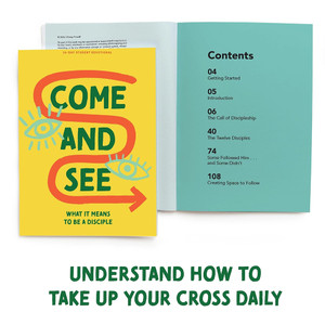 Come and See - Teen Devotional