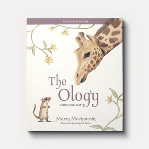 The Ology Curriculum Package: Ancient Truths Ever New
