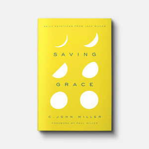 Saving Grace: Daily Devotions from Jack Miller