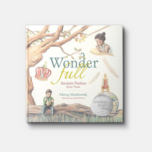 WonderFull: Ancient Psalms Ever New (The Kid's Theology Series)