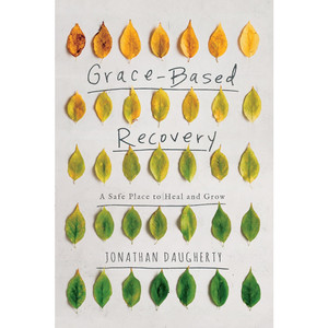 Grace-Based Recovery: A Safe Place to Heal and Grow