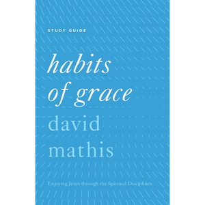 Habits of Grace Study Guide, English (Paperback)