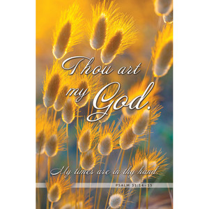 Church Bulletin - 11" - General - Nature - Thou Art My God - Psalm 31:14 - 15 - Pack of 100 Church Bulletin - 11" - General - Nature - Thou Art My God - Psalm 31:14 - 15 - Pack of 100