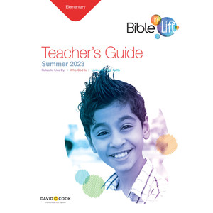 Elem Gr 2-3 Teacher's Guide - Bible-in-Life Summer 2023 Elem Gr 2-3 Teacher's Guide - Bible-in-Life Summer 2023