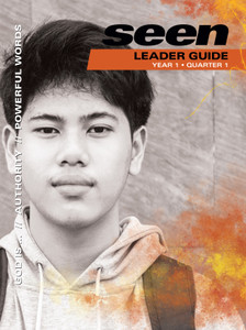 High School (Grades 7-12) - Leader Guide - SEEN Teen - Fall 2023 High School (Grades 7-12) - Leader Guide - SEEN Teen - Fall 2023