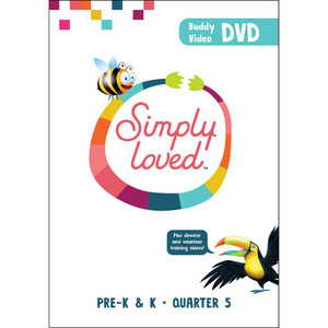 Simply Loved Pre-K & K Buddy Video Teaching DVD - Quarter 5 Simply Loved Pre-K & K Buddy Video Teaching DVD - Quarter 5