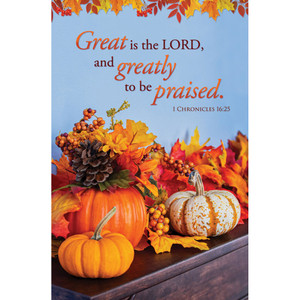 Church Bulletin - 11" - Thanksgiving -  1 Chr 16:25 - Pack of 100