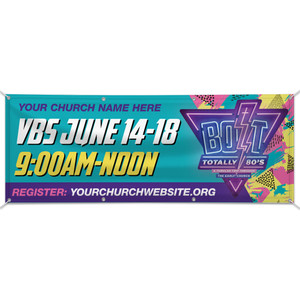 Custom Outdoor Vinyl Banner - Bolt Totally 80's VBS - BBOL003