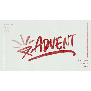 Advent: Waiting for a King - Title Graphics - Church Media Advent: Waiting for a King - Title Graphics - Church Media