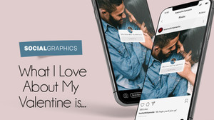 What I Love about my Valentine is... Social Graphics What I Love about my Valentine is... Social Graphics
