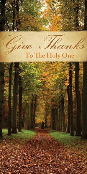 Church Banner - Fall & Thanksgiving - Give Thanks To The Holy One