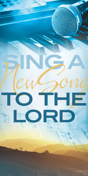 Church Banner - Inspirational - Sing a New Song