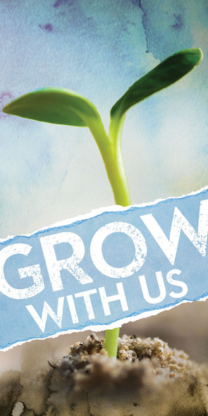 Church Banner - Inspirational - Grow With Us