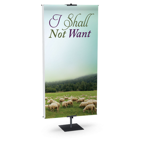 Church Banner - Inspirational - I Shall Not Want