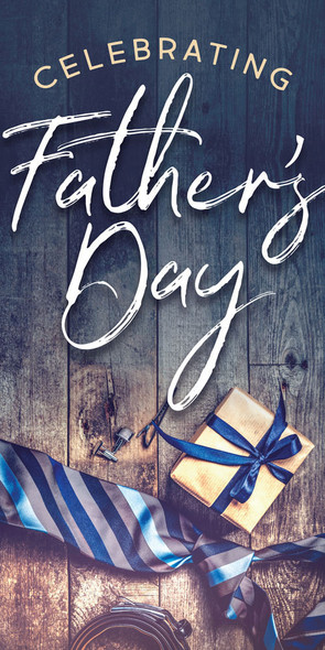 Church Banner - Father's Day - Celebrating Father's Day