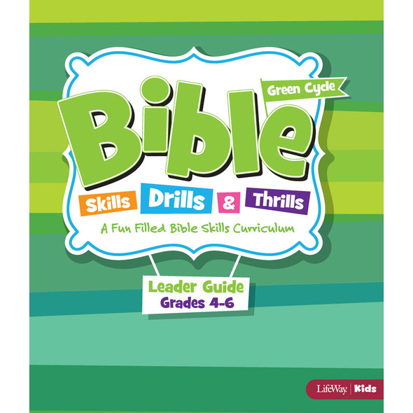Bible Skills, Drills, & Thrills: Green Cycle (Grades 4-6) - Leader Kit