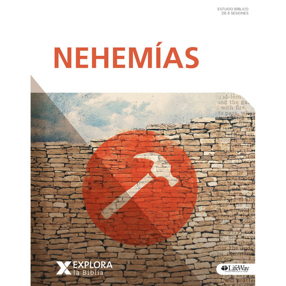 Explora la Biblia: Nehemias- Libro de estudio biblico