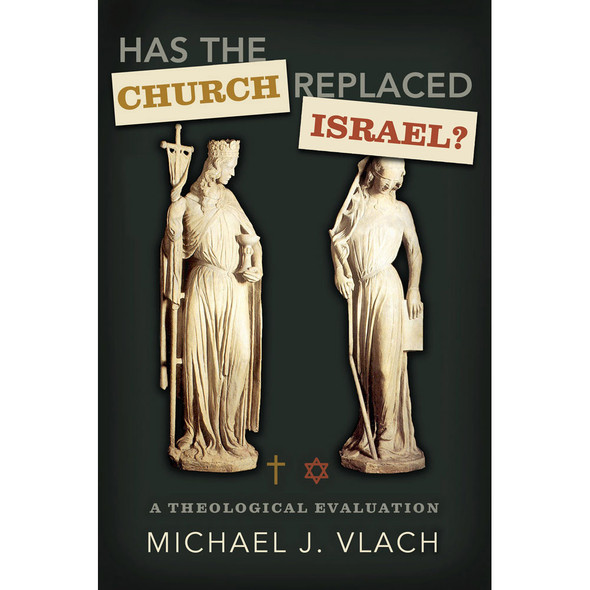 Has the Church Replaced Israel?