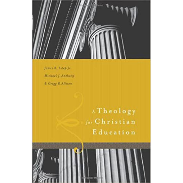 A Theology for Christian Education