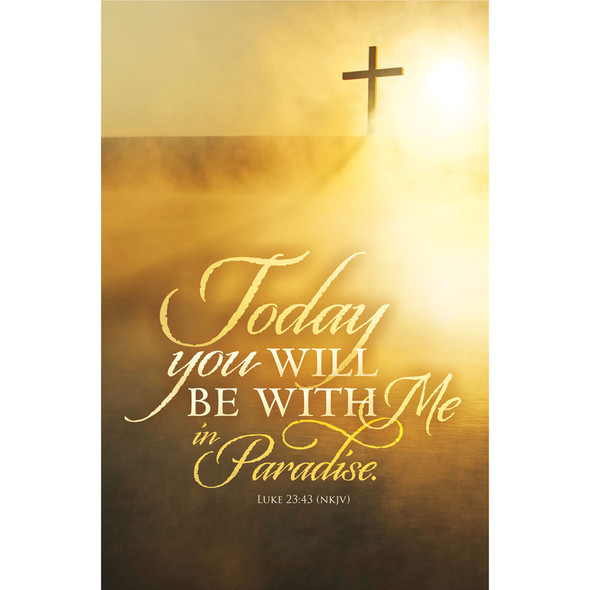 Bulletin 11" Funeral - Today you will be with Me in Paradise (Pack of 100) - H3963