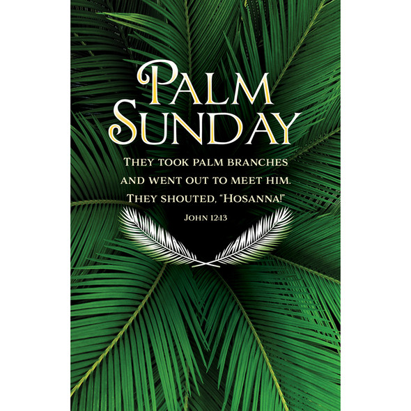 Church Bulletin - 11" - Palm Sunday - John 12:13