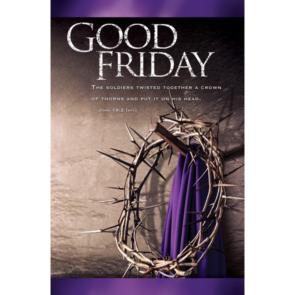 Church Bulletin - 11" - Good Friday - John 19:2 (NIV)