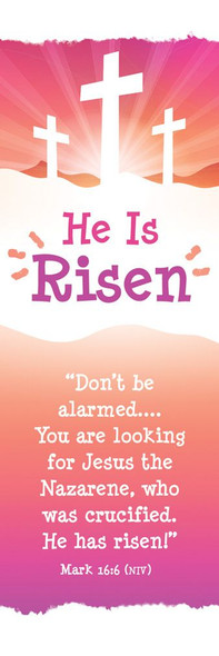 Bookmark - Easter - He is risen - Mark 16:6 (NIV)