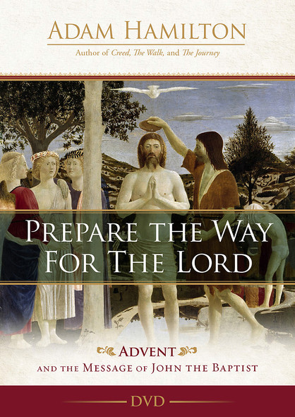 Prepare the Way for the Lord - Advent Study, DVD Set