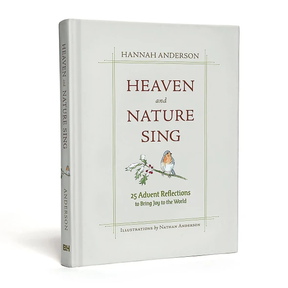 Heaven and Nature Sing, Advent Devotional