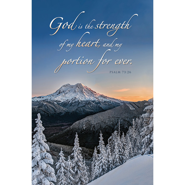 Church Bulletin - 11" - General - Winter - God is the strength of my heart... - Ps 73:26 - Pack of 100 - U4363