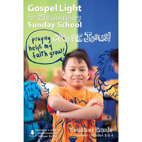 Upper Elementary (Grades 3-4) Teacher Guide - Gospel Light - Summer A