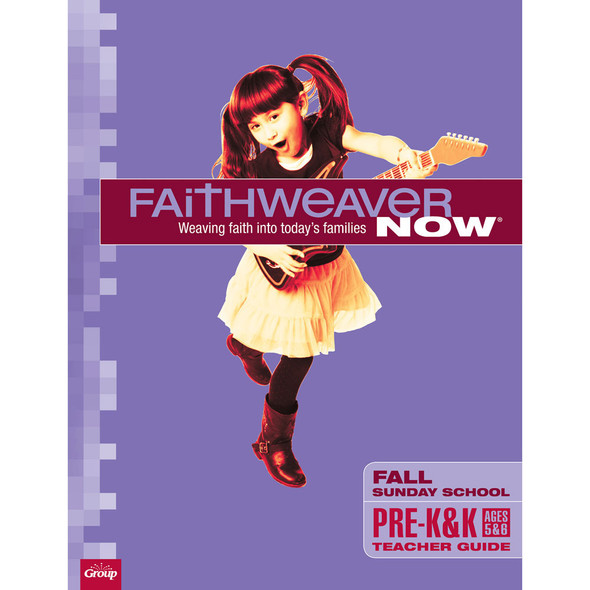 Fall 2024 FaithWeaver NOW Pre-K-K Teacher Guide