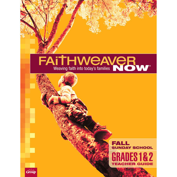 Fall 2024 FaithWeaver NOW Grades 1-2 Teacher Guide