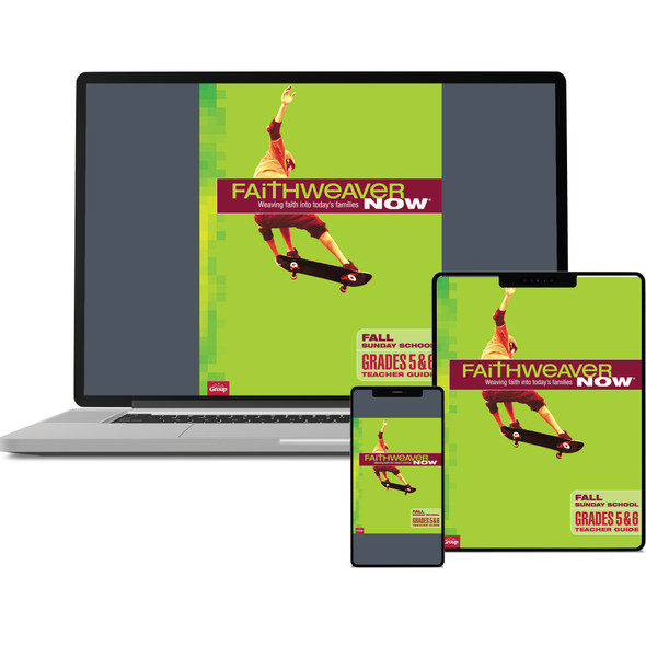 FaithWeaver NOW Grades 5&6 Teacher Guide Download - Fall 2025