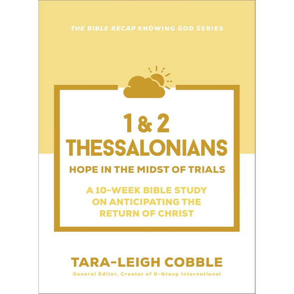 1 and 2 Thessalonians: 10-Week Bible Study (Bible Recap Knowing God Series) - Bulk Case of 24