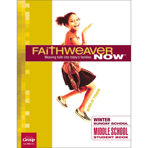 Winter 2025 FaithWeaver NOW Middle School Student Book: Bible Trek Winter 2025 FaithWeaver NOW Middle School Student Book: Bible Trek