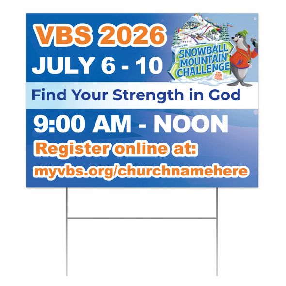 Easy Custom Outdoor Yard Sign - Personalize in Real Time - Snowball Mountain Challenge VBS - YSSMC001