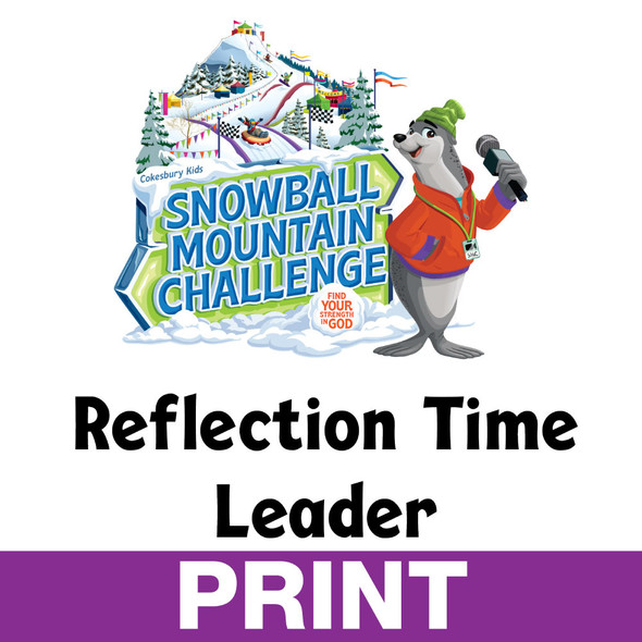 Reflection Time Leader - Snowball Mountain Challenge VBS 2026 by Cokesbury
